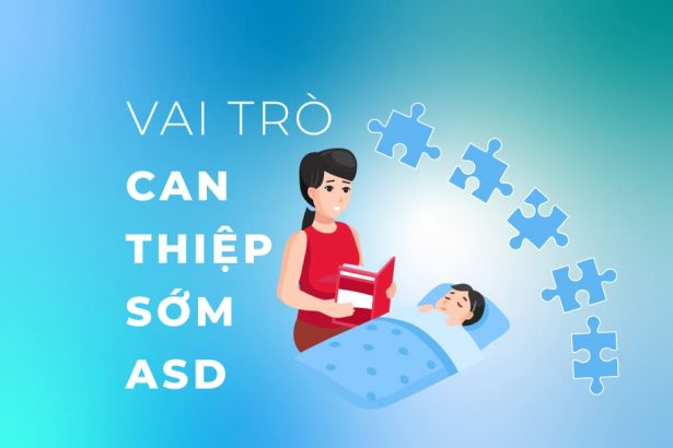 Tại sao can thiệp sớm lại có vai trò quan trọng đối với trẻ...